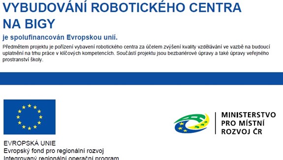 „Vybudování robotického centra na Bigy“